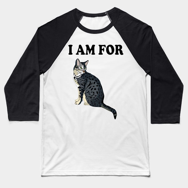 I am for cats Baseball T-Shirt by Pet & Nature Lovers